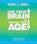 Cover: Use Your Brain to Change Your Age - Random House Inc