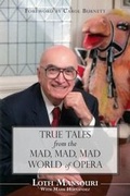 Cover: True Tales from the Mad, Mad, Mad World of Opera - Dundurn