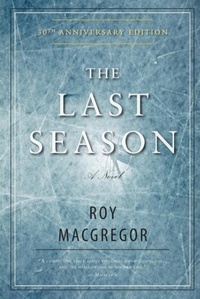 Enlarge image Cover: The Last Season - Dundurn Group Ltd