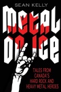 Cover: Metal on Ice - Dundurn Group Ltd