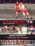 Cover: Titans of '72 - Dundurn Group Ltd