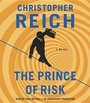Cover: The Prince of Risk - Random House Audio Publishing Group