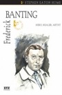 Cover: Frederick Banting - Dundurn Press