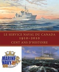 Cover: Le Service naval du Canada, 1910-2010 - Dundurn Press