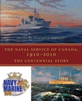 Cover: The Naval Service of Canada, 1910-2010 - Dundurn Press