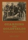 Cover: Guarding the Goldfields - Dundurn Press