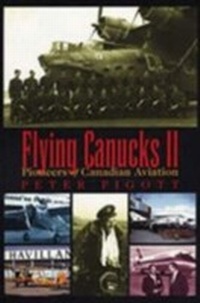 Abbildung von: Flying Canucks II - Dundurn Press