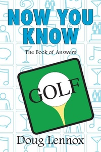 Abbildung von: Now You Know Golf - Dundurn Press