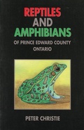 Cover: Reptiles and Amphibians of Prince Edward County, Ontario - NATURAL HERITAGE