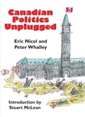Cover: Canadian Politics Unplugged - Dundurn Press
