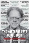 Cover: The Northrop Frye Quote Book - Dundurn Press