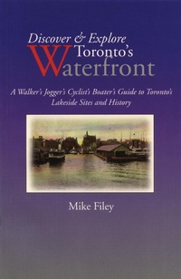 Enlarge image Cover: Discover & Explore Toronto's Waterfront - Dundurn Press