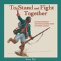 Cover: To Stand and Fight Together - Dundurn Press