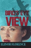 Cover: Bird's Eye View - Dundurn Group Ltd