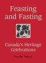 Cover: Feasting and Fasting - Dundurn Press