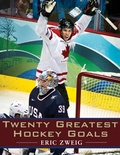 Cover: Twenty Greatest Hockey Goals - Dundurn Press