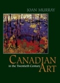 Cover: Canadian Art in the Twentieth Century - Dundurn Press