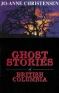 Cover: Ghost Stories of British Columbia - Dundurn Press