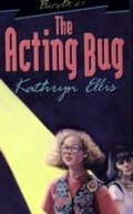 Cover: The Acting Bug - Dundurn Press