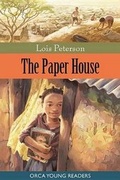 Cover: The Paper House - Orca Book Publishers,Canada