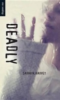 Cover: Deadly - Orca Book Publishers