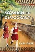 Cover: So Much for Democracy - Orca Book Publishers,Canada
