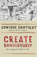 Cover: Create Dangerously - Princeton University Press