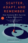 Cover: Scatter, Adapt, and Remember - Anchor Books