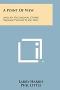 Cover: A Point of View - Literary Licensing, LLC