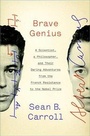 Cover: Brave Genius - Crown Publishing Group, Division of Random House Inc