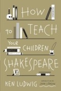 Cover: How to Teach Your Children Shakespeare - Crown