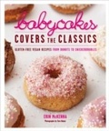 Cover: BabyCakes Covers the Classics - Clarkson Potter