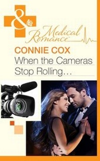 Enlarge image Cover: When The Cameras Stop Rolling... - Mills & Boon
