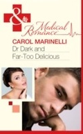 Cover: Dr Dark and Far-Too Delicious - Mills & Boon