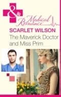 Cover: The Maverick Doctor and Miss Prim - Mills & Boon