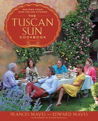 Abbildung von: The Tuscan Sun Cookbook - Clarkson Potter