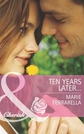 Cover: Ten Years Later... - Mills & Boon