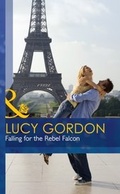 Cover: Falling for the Rebel Falcon - Mills & Boon