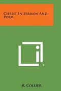 Cover: Christ in Sermon and Poem - Literary Licensing, LLC