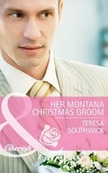 Cover: Her Montana Christmas Groom - Mills & Boon