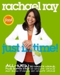 Cover: Rachael Ray: Just in Time - Clarkson Potter