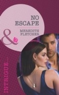 Cover: No Escape - Mills & Boon