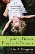 Cover: Upside-Down Prayers for Parents - WaterBrook