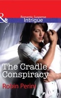 Cover: The Cradle Conspiracy - Mills & Boon