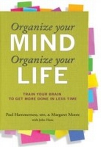 Abbildung von: Organize Your Mind, Organize Your Life - Harlequin Non-Fiction