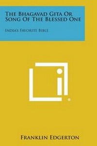 Abbildung von: The Bhagavad Gita or Song of the Blessed One - Literary Licensing, LLC