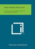 Cover: That Which Was Lost - Literary Licensing, LLC