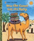 Cover: How the Camel Got Its Hump - Golden Books Publishing Company, Inc.