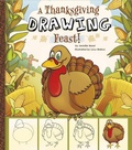 Cover: A Thanksgiving Drawing Feast! - Capstone Press