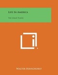 Cover: Life in America - Literary Licensing, LLC